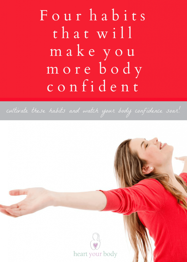 4 habits to make you more body confident